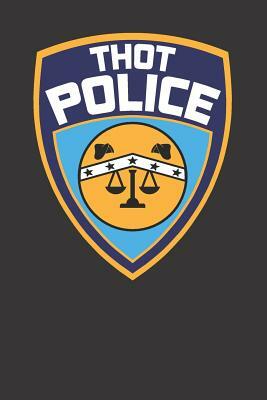 Thot Police by Elderberry's Designs