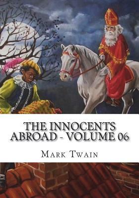 The Innocents Abroad - Volume 06 by Mark Twain