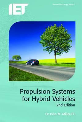 Propulsion Systems for Hybrid Vehicles by John M. Miller