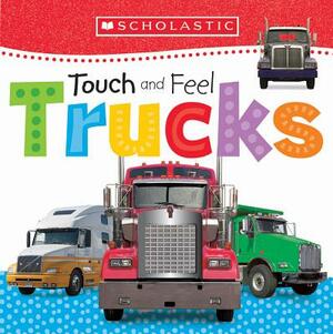 Touch and Feel Trucks: Scholastic Early Learners (Touch and Feel) by Scholastic, Inc, Scholastic Early Learners