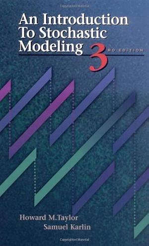 An Introduction to Stochastic Modeling by Samuel Karlin, Howard E. Taylor