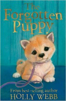 The Forgotten Puppy by Holly Webb