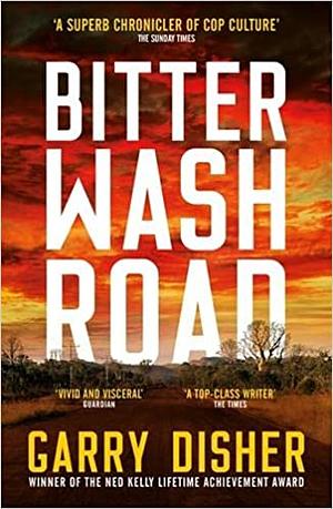 Bitter Wash Road by Garry Disher