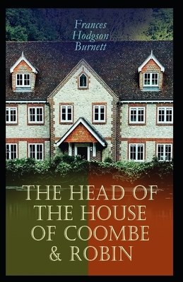 The Head of the House of Coombe (Annotated) by Frances Hodgson Burnett