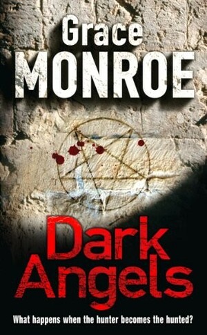 Dark Angels by Grace Monroe