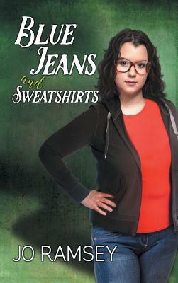Blue Jeans and Sweatshirts by Jo Ramsey