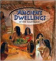 Ancient Dwellings of the Southwest by Derek Gallagher