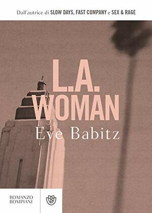 L.A. Woman by Eve Babitz