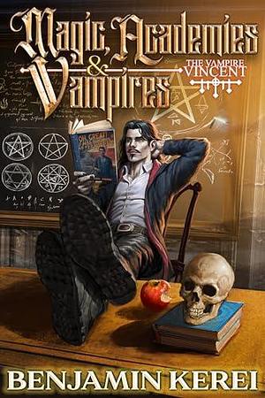 Magic, Academies & Vampires by Luciano Fleitas, Benjamin Kerei, Benjamin Kerei, Ellen Klowden