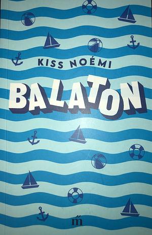Balaton by Noémi Kiss