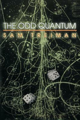 The Odd Quantum by Sam Treiman