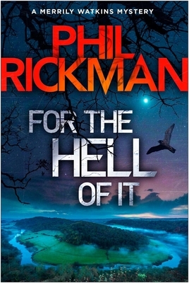 For the Hell of It, Volume 15 by Phil Rickman