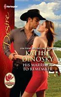 His Marriage to Remember by Kathie DeNosky