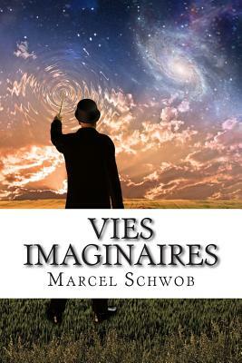 Vies imaginaires by Marcel Schwob