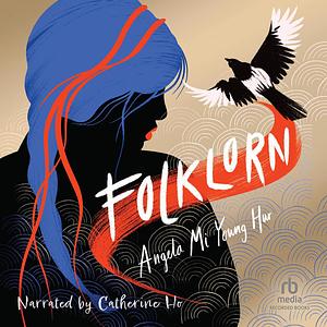 Folklorn by Angela Mi Young Hur