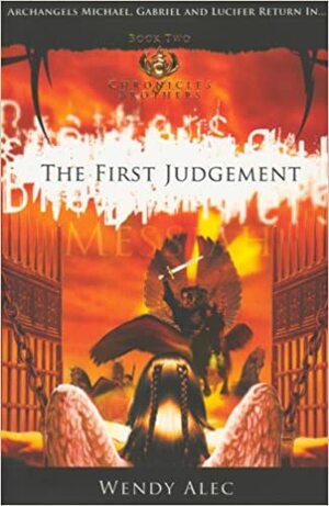 Messiah: The First Judgement by Wendy Alec