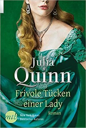 Frivole Tücken einer Lady by Julia Quinn