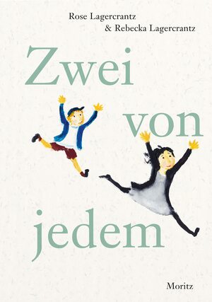 Zwei von jedem by Rose Lagercrantz, Rebecka Lagercrantz