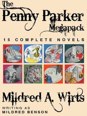 The Penny Parker Megapack: 15 Complete Novels by Mildred A. Wirt, Mildred Benson