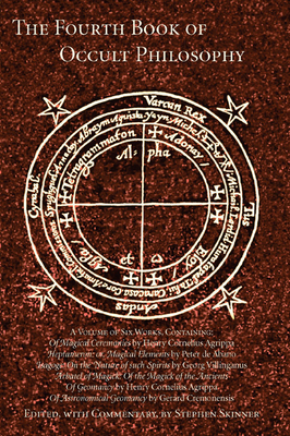 Fourth Book of Occult Philosophy by Heinrich Cornelius Agrip Von Nettesheim