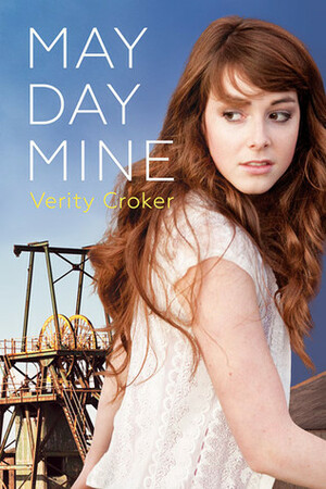 May Day Mine by Verity Croker