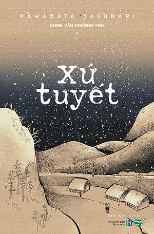 Xứ Tuyết by Yasunari Kawabata