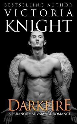 DarkFire: A Paranormal Vampire Romance Novel by Victoria Knight