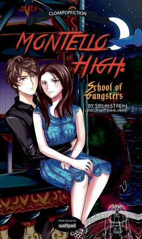 Montello High: School of Gangsters by Shiela May Familaran, Chris Rey San Pedro