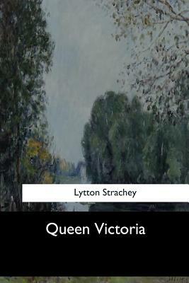 Queen Victoria by Lytton Strachey