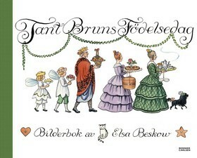 Tant Bruns Födelsedag by Elsa Beskow