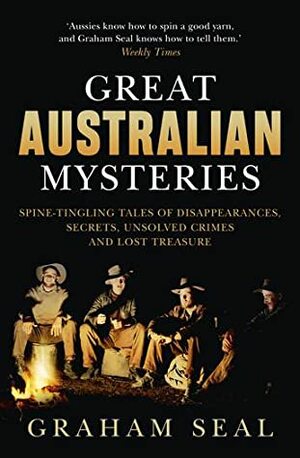 Great Australian Mysteries by Graham Seal