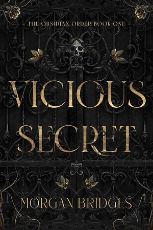 Vicious Secret by Morgan Bridges