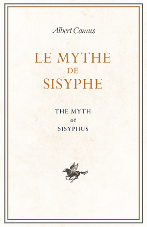 The Myth of Sisyphus by Albert Camus