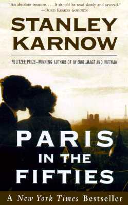 Paris in the Fifties by Stanley Karnow