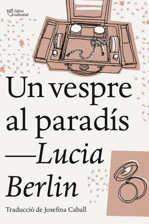 Un vespre al paradís by Lucia Berlin