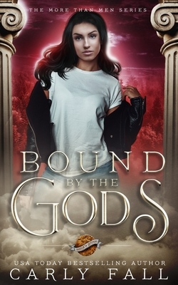 Bound by the Gods by Carly Fall