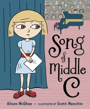 Song of Middle C by Alison McGhee, Scott Menchin