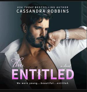 The Entitled by Cassandra Robbins