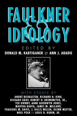 Faulkner and Ideology by 