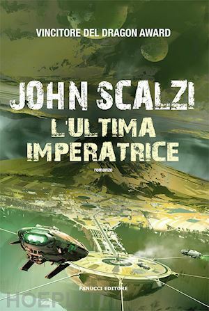 L'ultima imperatrice by John Scalzi