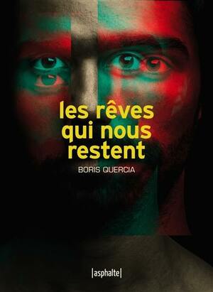 Les rêves qui nous restent by Boris Quercia