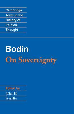 Bodin: On Sovereignty by Jean Bodin