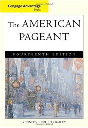 The American Pageant by Lizabeth Cohen, David Kennedy