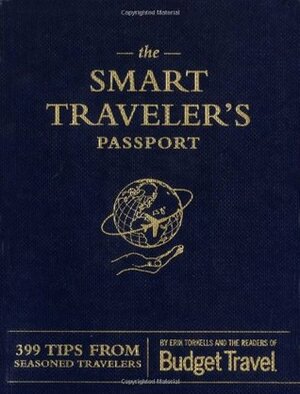The Smart Traveler's Passport by Erik Torkells, Roberta (Bobby) Pellant