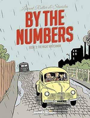 By The Numbers Book 3: The Night Watchman by Laurent Rullier