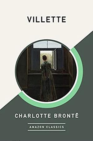 Villette by Charlotte Brontë