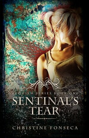 Sentinal's Tear by Christine Fonseca