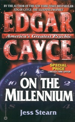 Edgar Cayce on the Millennium by Jess Stearn