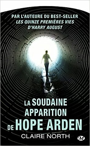 La Soudaine Apparition de Hope Arden by Claire North