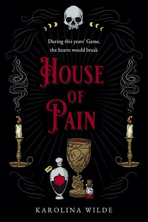 House of Pain by Karolina Wilde